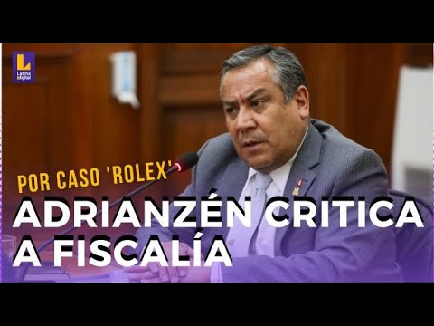 Ponen en duda la confianza al gabinete Adrianzén por caso 'Rolex'