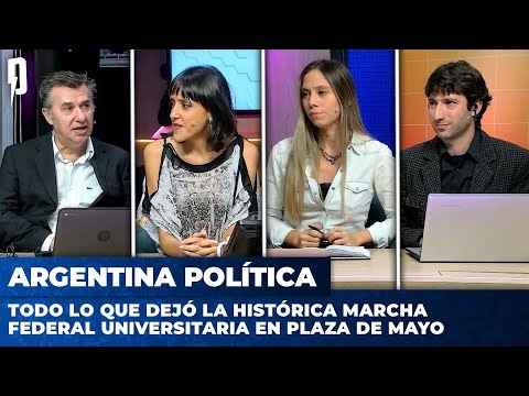 Todo lo que dejó la HISTÓRICA MARCHA FEDERAL UNIVERSITARIA en PLAZA DE MAYO | Argentina Política
