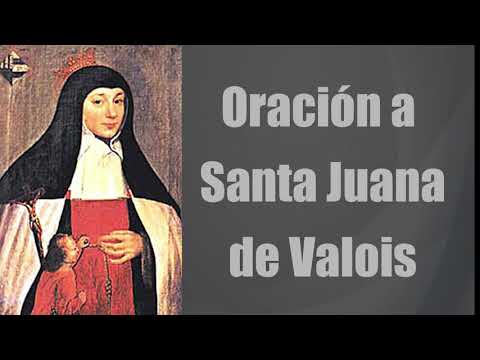 ?? Oracion a Santa Juana de Valois
