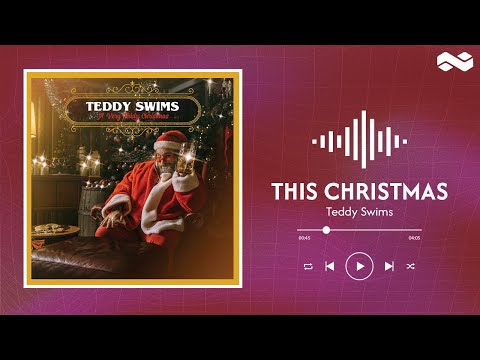 Teddy Swims // This Christmas (lyrics)