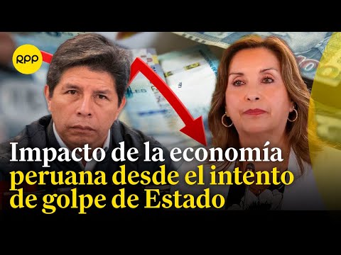 Economía peruana: ¿Cambió desde el fallido golpe de Estado?