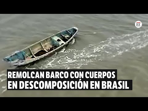 Hallan 20 cuerpos en descomposición en un bote al norte de Brasil | El Espectador