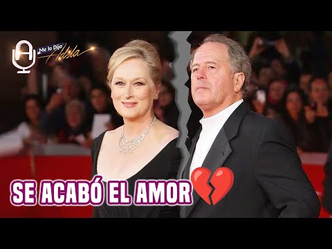 MERYL STREEP DIVORCIADA; se AMARON y por eso se DEJARON | #MLDA