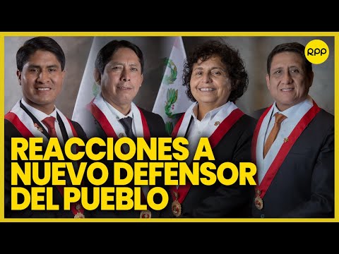 Reacciones de congresistas sobre el nuevo Defensor del Pueblo Josué Gutiérrez