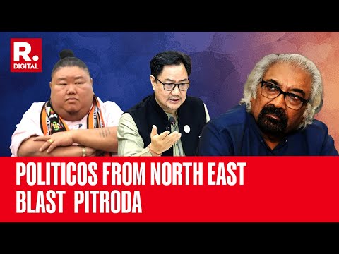 From Kiren Rijiju to Temjen Imna, Politicos From North East Slam Pitroda For Racist Slur