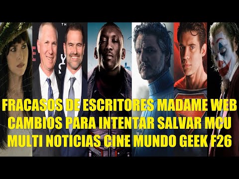 LOS FRACASOS DE LOS ESCRITORES DE MADAME WEB, CAMBIOS PARA SALVAR AL MCU, MULTI NOTICIAS F26