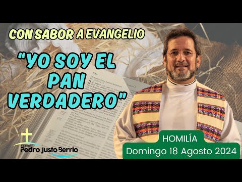 Yo soy el pan verdadero | Padre Pedro Justo Berrío