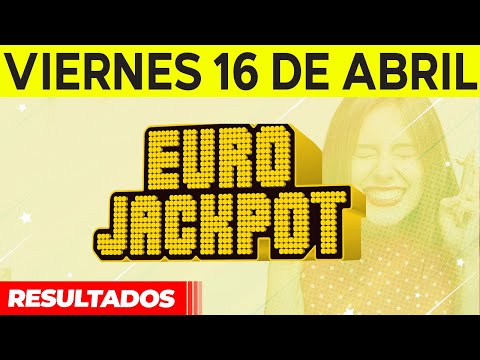 Resultado de la loteria Eurojackpot del Viernes 16 de Abril del 2021