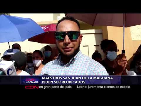 Maestros San Juan de la Maguana piden ser reubicados