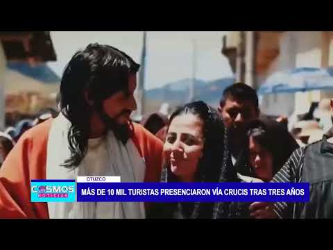 Otuzco: Más de 10 mil turistas presenciaron Vía Crucis tras tres años