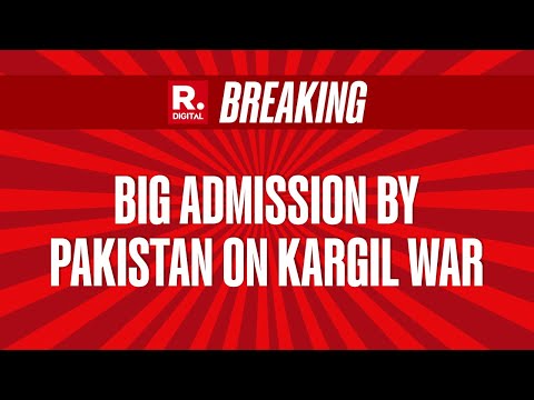 Pakistan Admits To Role In Kargil War With India After Years Of Denial | BREAKING