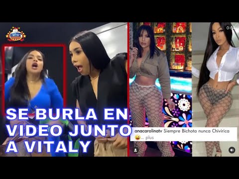 Caro Brito se BURLA de Ana Carolina, luego mardecirla junto a Vitaly Sánchez POR YAILIN