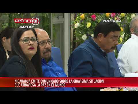 Gobierno de Nicaragua expresa preocupación y consternación por la paz del mundo