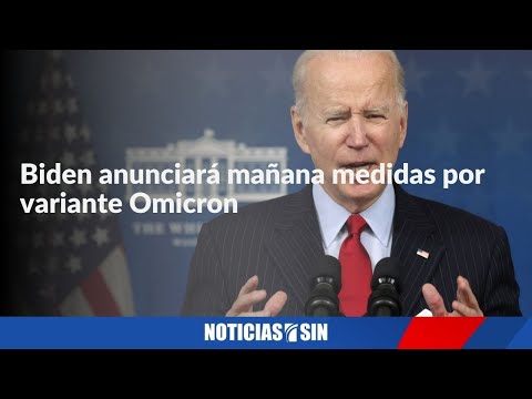 Biden anunciará mañana medidas por variante Omicron