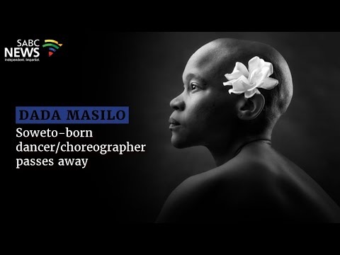 Dada Masilo | Soweto-born dancer/choreographer passes away