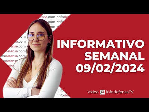 Informativo Semanal | 09/02/24 | Defensa y Seguridad