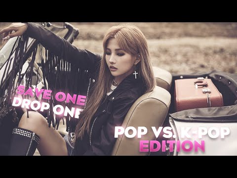 [K-Pop Game] Save One, Drop One | K-Pop game [for multistans | K-Pop vs. Pop edition 🔊 | 4k]