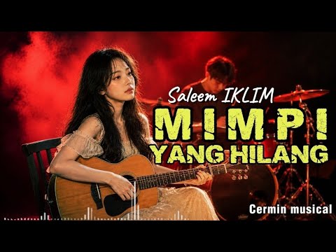 SALEEM IKLIM - Mimpi Yang Hilang (Cover Akustik Wanita Paling Sedih)