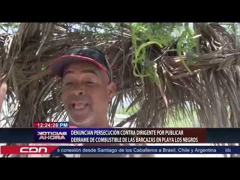 Denuncian persecución contra dirigente por publicar derrame de combustible en Playa Los Negros