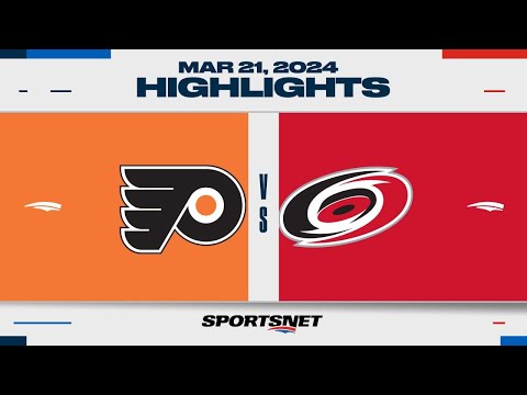 NHL Highlights | Flyers vs. Hurricanes - March 21, 2024