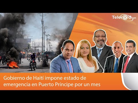 Gobierno de Haití impone estado de emergencia en Puerto Príncipe por un mes