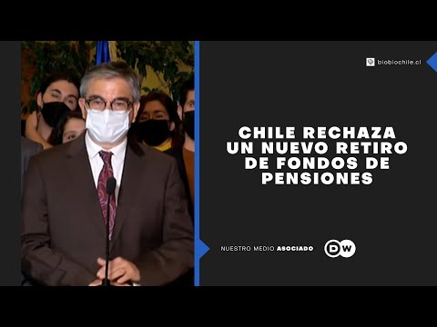 Chile rechaza un nuevo retiro de fondos de pensiones