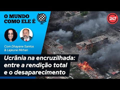 O mundo como ele é - Ucrânia na encruzilhada: entre a rendição total e o desaparecimento