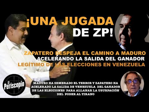 ¡LA JUGADA DE ZAPATERO PARA QUITARLE UN PROBLEMA A MADURO Y QUE SIGA USURPANDO EL PODER!