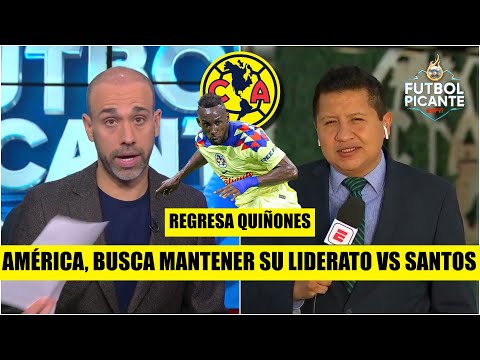 LIGA MX. AMÉRICA visita a SANTOS y ya se confirma el REGRESO de Julián Quiñones | Futbol Picante