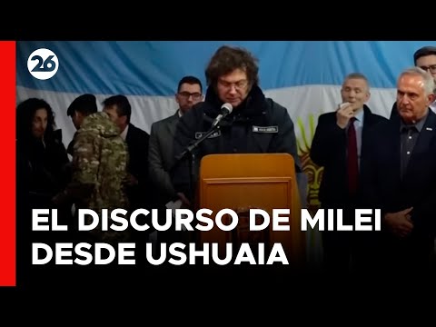 ARGENTINA | Javier Milei desde Ushuaia: Occidente corre peligro