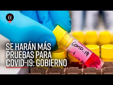 Pruebas de coronavirus: Gobierno afirma que se harán 12.000 test diarios - El Espectador