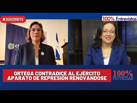 Elvira Cuadra: Ortega contradice al Ejército/ Aparato de represión está renovándose
