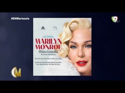¡Teatro! Marilyn Monroe ultima llamada, conoce los detalles de este estreno mundial