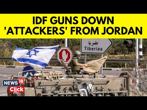 Fighters 'From Jordan' Wound Israeli Soldiers In Shooting At Border | Israel News | News18 | N18G