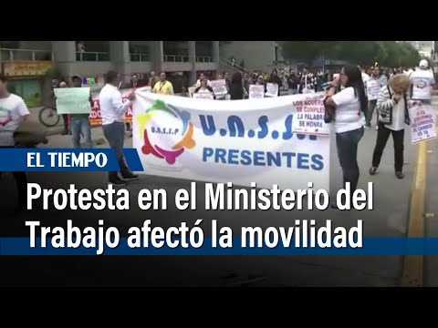Protesta de empleados del Ministerio del Trabajo afectó la movilidad | El Tiempo