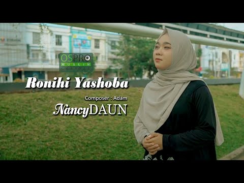Ronihi Yashoba - NancyDAUN (Official Music Video)