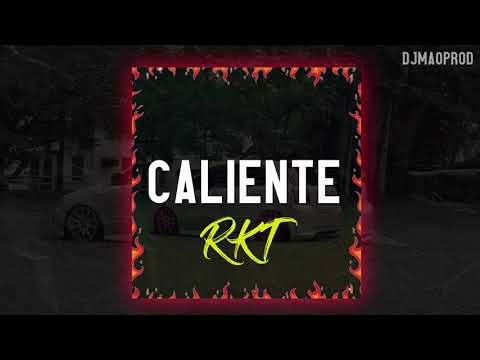 CALIENTE RKT | DJ MAO