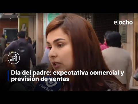 DÍA DEL PADRE: EXPECTATIVA COMERCIAL Y PREVISIÓN DE VENTAS