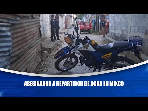 Asesinaron a repartidor de agua en Mixco