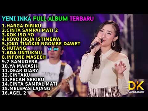 YENI INKA HARGA DIRIKU FULL ALBUM TERBARU 2022
