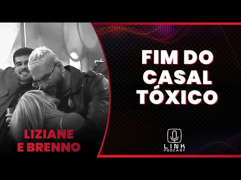 ROMANCE DE LIZIANE E BRENNO CHEGOU AO FIM | LINK PODCAST