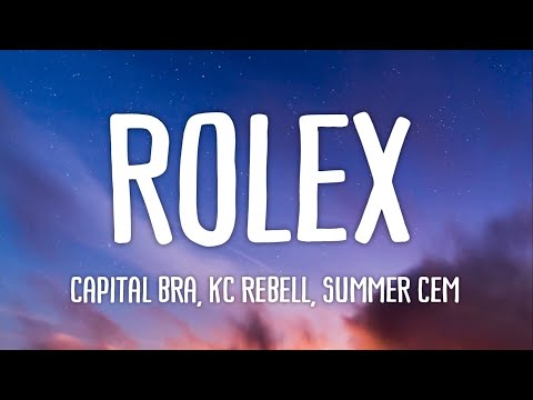 Capital Bra, KC Rebell & Summer Cem - Rolex (Lyrics)