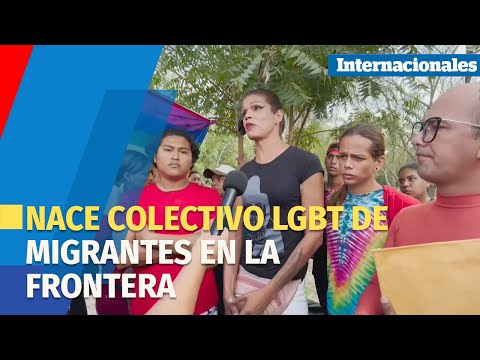 Nace colectivo LGBT de migrantes en la frontera México EE UU