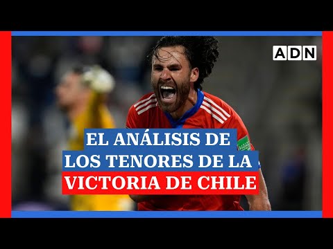 Los Tenores realizan el análisis de la victoria de Chile