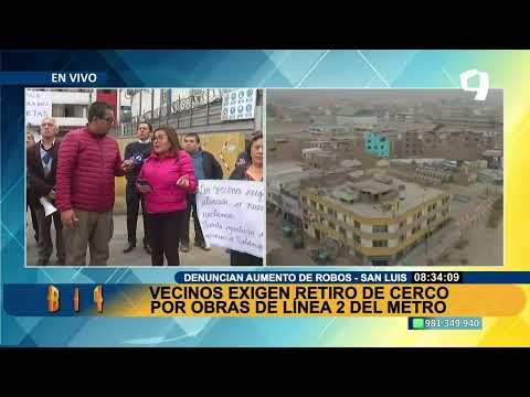 Línea 2 del Metro: vecinos de San Luis y La Victoria exigen retiro de cerco por obras