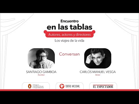 Santiago Gamboa y Carlos Manuel Vesga en charla con los suscriptores - El Espectador