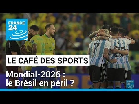 Mondial-2026 : le Brésil en péril ? • FRANCE 24
