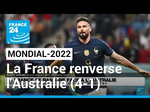 Mondial-2022 : la France renverse et écrase l'Australie (4-1) pour lancer sa compétition •