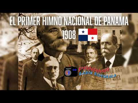 EL PRIMER HIMNO DE PANAMA 1908