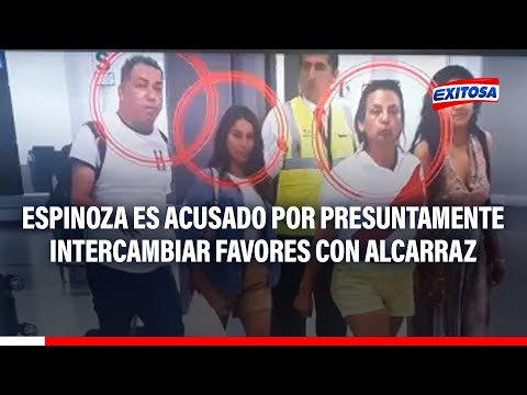Darwin Espinoza es acusado por presuntamente intercambiar favores con congresista Kira Alcarraz